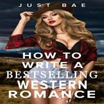 How to Write a Bestselling Western Romance