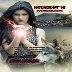 WITCHCRAFT 7 WORKBOOK Herbal Magic for Love and Seduction