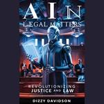 AI in Legal Matters: Revolutionizing Justice and Law