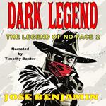 Legend of No Face, The - Dark Legend