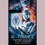 AI in Finance: Transforming Banking with Intelligent Algorithms