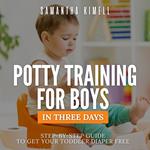 Potty Training for Boys in 3 Days