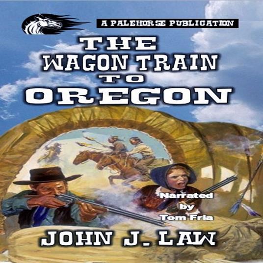 Wagon Train to Oregon, The