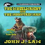 Wheelwright and The Mountain Man, The