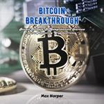 Bitcoin Breakthrough