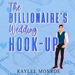 Billionaire's Wedding Hook-up, The