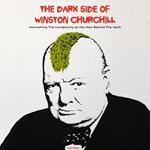 Dark Side of Winston Churchill, The