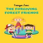 Forgiving Forest Friends, The