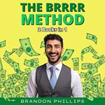 BRRRR Method, The: 2 Books in 1