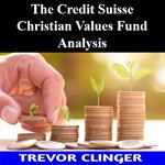 Credit Suisse Christian Values Fund Analysis, The