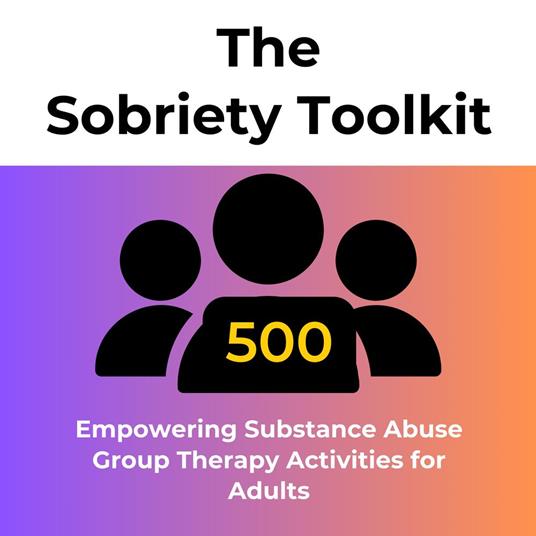 Sobriety Toolkit, The