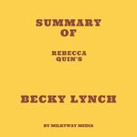 Summary of Rebecca Quin's Becky Lynch