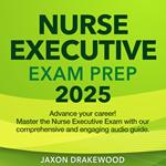 Nurse Executive Exam Prep