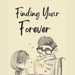 Finding Your Forever