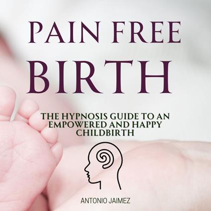 Pain Free Birth