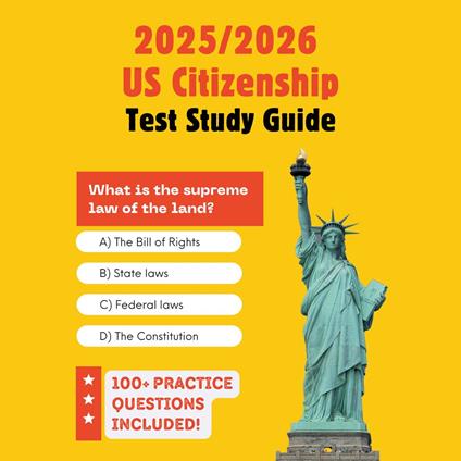 US Citizenship 2025/2026 Test Study Guide