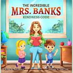 Incredible Mrs. Banks, The: Kindness Code