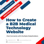 How to Create a B2B Medical Technology Website