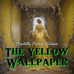 Yellow Wallpaper, The