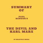 Summary of Paul Kengor's The Devil and Karl Marx
