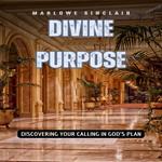 Divine Purpose