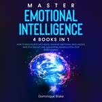 Master Emotional Intelligence: 4 Books in 1