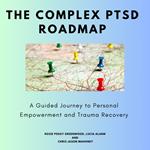 Complex PTSD Roadmap, The