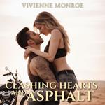 Clashing Hearts and Asphalt