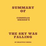 Summary of Cornelia Griggs's The Sky Was Falling