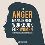 Anger Management Workbook for Women, The