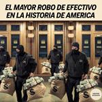 El Mayor Robo De Efectivo En La Historia De America