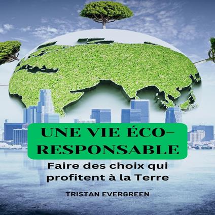 Une vie éco-responsible