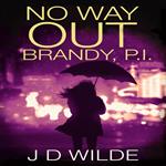 No Way Out - Brandy P.I.