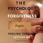 Psychology of Forgiveness, The