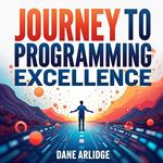 Journey to Programming Excellence: Simplified and Engaging