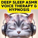 Deep Sleep ASMR Voice Therapy and Hypnosis