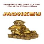 Everything You Need to Know About the Chinese Sign, Monkey