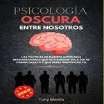 Psicología Oscura Entre Nosotros