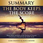 Summary: The Body Keeps the Score