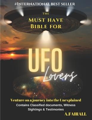 The Must Have Bible For UFO Lovers - Aaron Fairall - cover