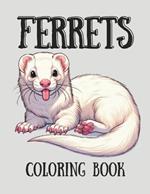 Ferrets Coloring Book