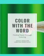 Color with the Word: Finding Peace Through Coloring