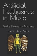 Artificial Intelligence in Music: Blending Creativity and Technology