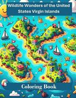 Wildlife Wonders of the United States Virgin Islands: A Coloring Book Adventure