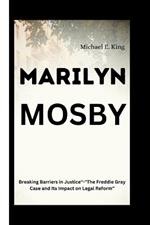Marilyn Mosby: Breaking Barriers in Justice