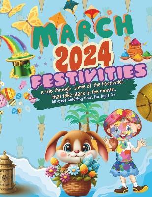 March 2024 Festivities: A trip through some of the festivities that take place in the month. - Elijah Concepts - cover