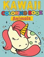 Kawaii Coloring Book Animals: Cute and Funny 50 Kawaii Animal Coloring Pages, Stress Relief Book for Kids...