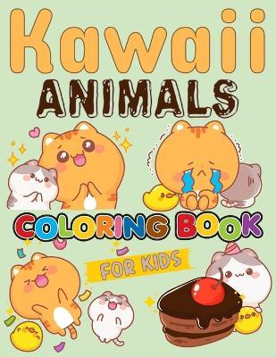 // Kawaii Animals Coloring Book for Kids: Cute and Easy Coloring pages with Kawaii Animals Panda, Pomeranian Dog, Koala, Hedgehog, Quokka, Bunny, Dolphin, Meerkat, Baby Elephant. - Royals Books - cover