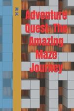 Adventure Quest: The Amazing Maze Journey