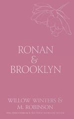 Ronan & Brooklyn: Come Here and Kiss Me